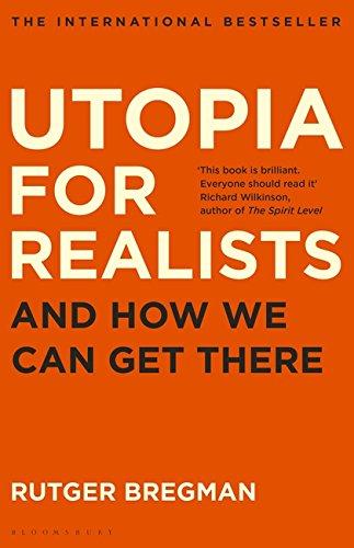 Utopia for Realists: And How We Can Get There