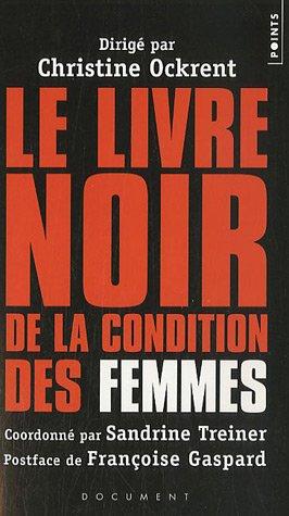 Le livre noir de la condition des femmes