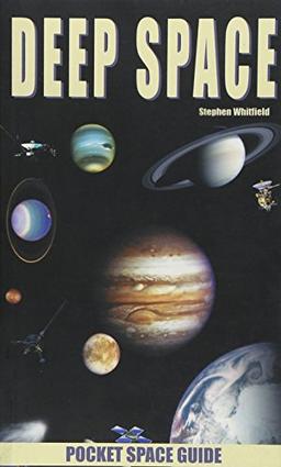 Deep Space (Pocket Space Guide, No 2)