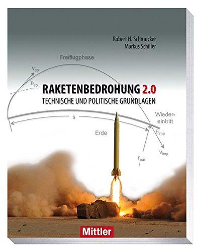 Raketenbedrohung 2.0: Technische und politische Grundlagen