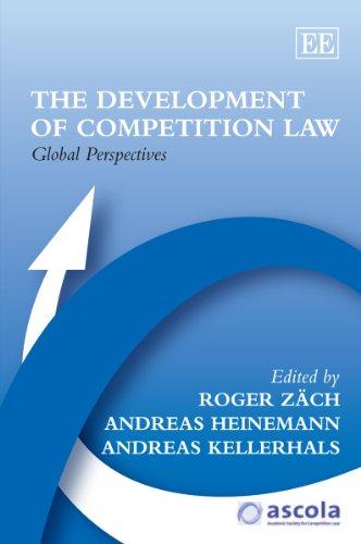 The Development of Competition Law: Global Perspectives (ASCOLA Competition Law series)