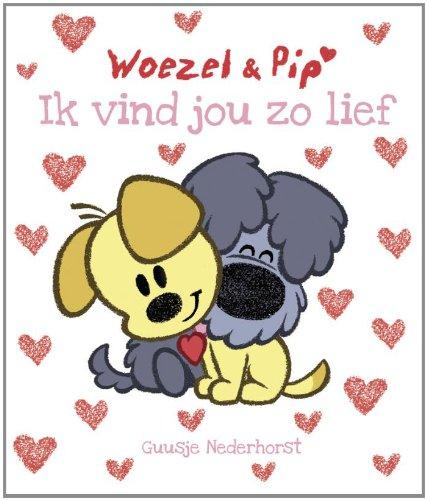 Ik vind jou zo lief (Woezel en Pip)