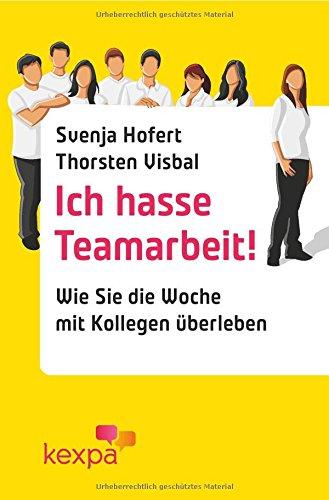 Ich hasse Teamarbeit: Wie Sie die Woche mit Kollegen überleben