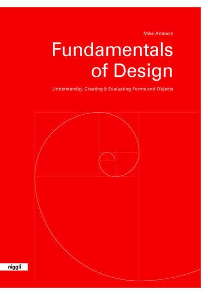 Fundamentals of design : understanding, creating & evaluating forms and objects