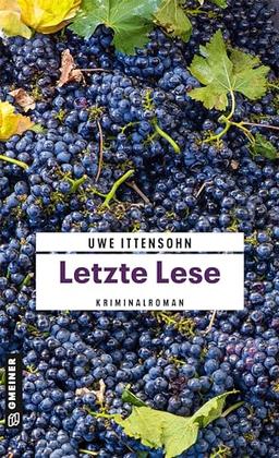 Letzte Lese: Kriminalroman (Kommissar Achill und Stadtführer Sartorius) (Kriminalromane im GMEINER-Verlag)