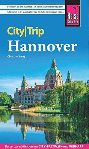 Reise Know-How CityTrip Hannover: Reiseführer mit Stadtplan und kostenloser Web-App