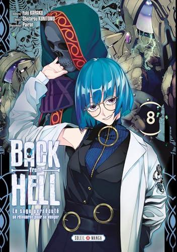 Back from Hell T08: Le sage persécuté se réincarne pour se venger