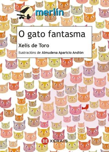 O gato fantasma (INFANTIL E XUVENIL - MERLÍN - De 9 anos en diante)