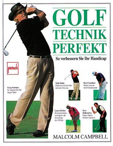 Golftechnik perfekt: So verbessern Sie Ihr Handicap