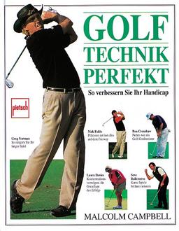 Golftechnik perfekt: So verbessern Sie Ihr Handicap