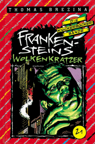 Die Knickerbocker-Bande, Bd.21, Frankensteins Wolkenkratzer