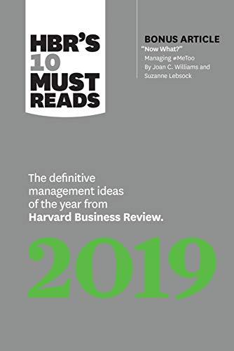 HBR's 10 Must Reads 2019: The Definitive Management Ideas of the Year from Harvard Business Review (HBR Guide)