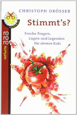 Stimmt's?: Freche Fragen, Lügen und Legenden für clevere Kids