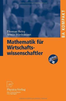 Mathematik für Wirtschaftswissenschaftler (BA KOMPAKT)