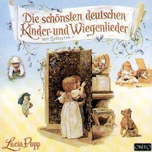 Die Schönsten Deutschen Kinder-und Wiegenlieder