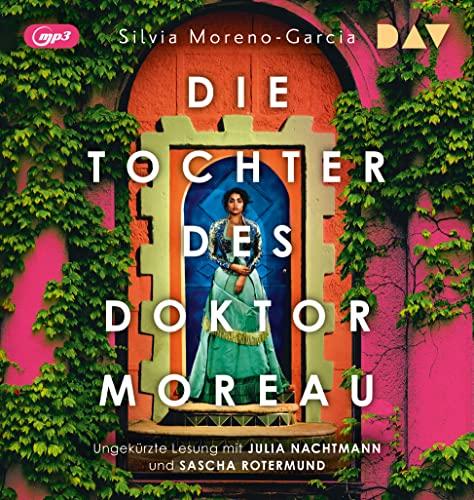 Die Tochter des Doktor Moreau: Ungekürzte Lesung mit Julia Nachtmann und Sascha Rotermund (2 mp3-CDs)