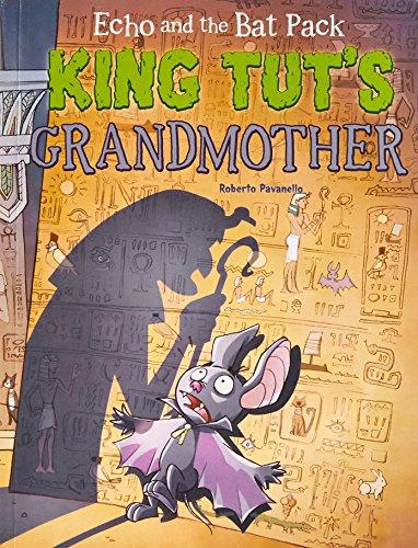 King Tut's Grandmother (Echo and the Bat Pack)