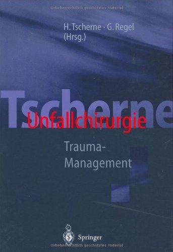 Tscherne Unfallchirurgie: Trauma-Management