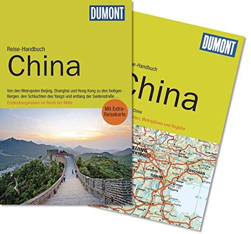 DuMont Reise-Handbuch Reiseführer China: mit Reiseatlas & Routenkarten