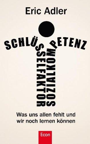 Schlüsselfaktor Sozialkompetenz: Was uns allen fehlt und wir noch lernen können