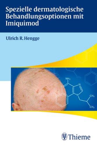 Spezielle dermatologische Behandlungsoptionen mit Imiqimod