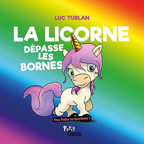 La licorne dépasse les bornes