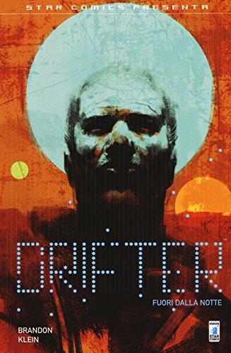 Fuori dalla notte. Drifter (Star Comics presenta)