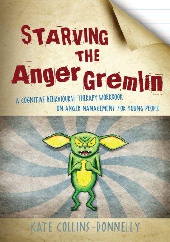 Starving the Anger Gremlin: A Cognitive Behavioural Therapy Workbook on Anger Management for Young People (Gremlin and Thief CBT Workbooks)