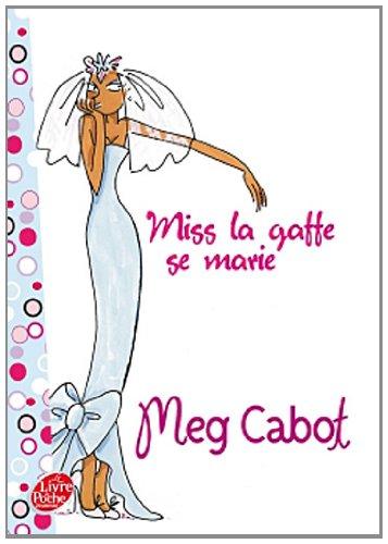 Miss la gaffe !. Vol. 3. Miss la gaffe se marie