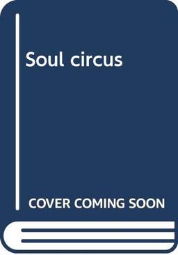 Soul circus