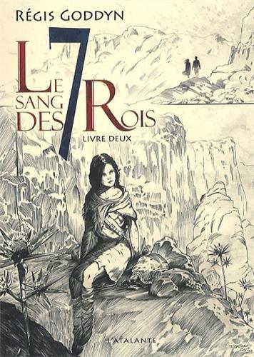 Le sang des 7 rois. Vol. 2