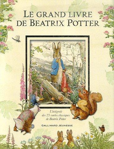 Le grand livre de Beatrix Potter : l'intégrale des 23 contes classiques