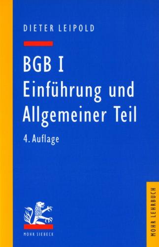 Bürgerliches Gesetzbuch ( BGB) 1 - Einführung und Allgemeiner Teil. Ein Lehrbuch mit Fällen und Kontrollfragen