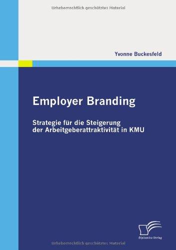 Employer Branding: Strategie für die Steigerung der Arbeitgeberattraktivität in KMU