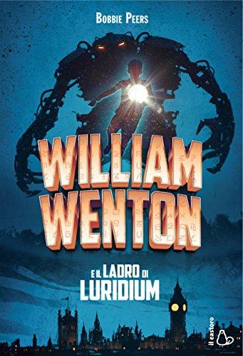 William Wenton e il ladro di Luridium