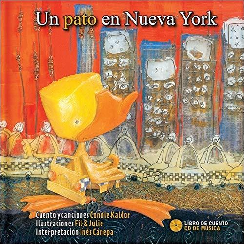 Un Pato en Nueva York [With CD (Audio)] = A Duck in New York