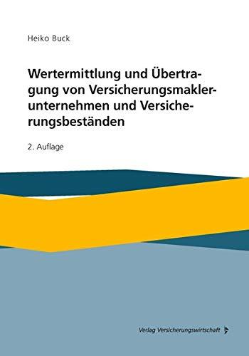 Wertermittlung und Übertragung von Versicherungsmaklerunternehmen und Versicherungsbeständen