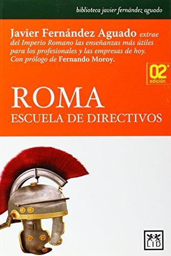 Roma : escuela de directivos (Acción Empresarial)