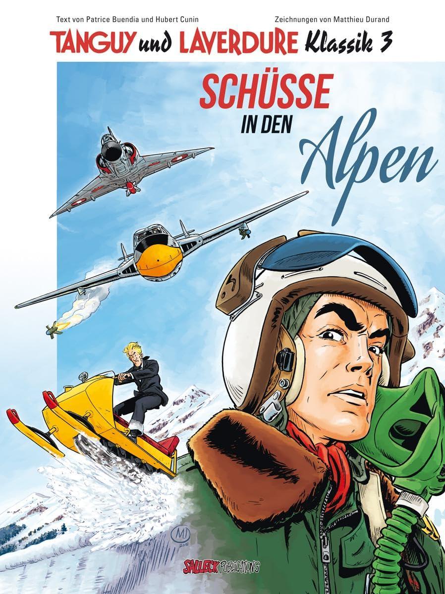 Tanguy und Laverdure Klassik Band 3 Hardcover: Schüsse in den Alpen (Tanguy und Laverdure Klassik: Softcover)