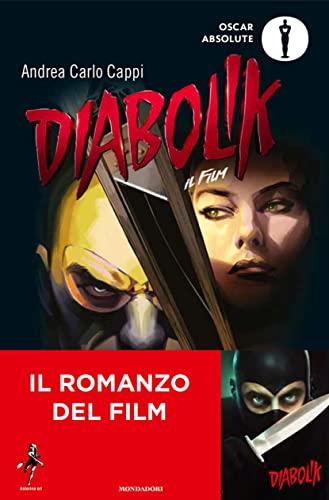 Diabolik. Il romanzo del film (Oscar absolute)