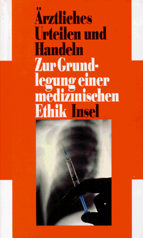 Ärztliches Urteil und Handeln