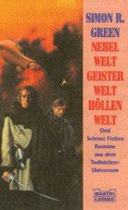 Nebelwelt / Geisterwelt / Höllenwelt. 3 Romane aus dem Todtsteltzer-Universum