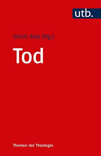 Tod (Themen der Theologie, Band 4887)