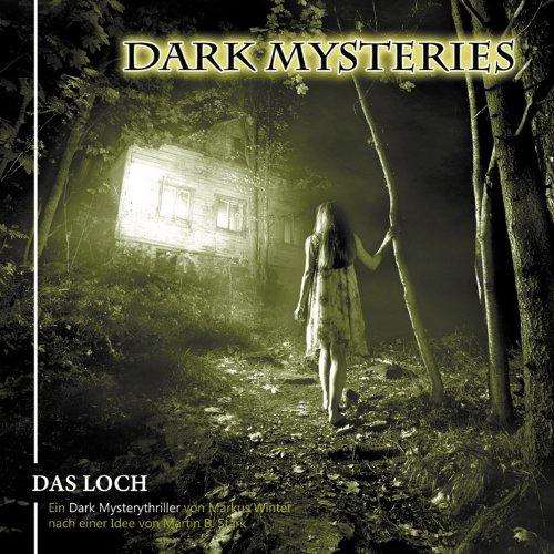 Dark Mysteries 02-Das Loch