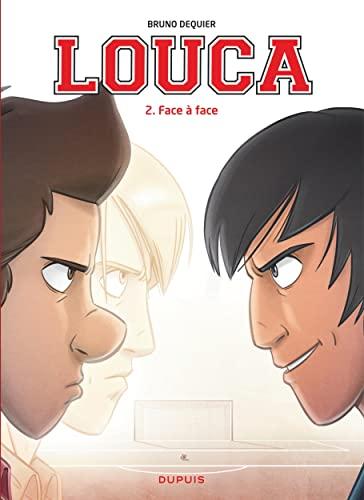 Louca - Tome 2 - Face à face / Edition spéciale, Limitée (Opé 2022 à 3 ): Opé 2022 à 3 euros