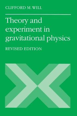 Theory and Experiment in Gravitational Physics: Revised Edition