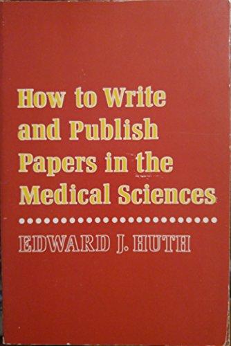 How to Write and Publish Papers in the Medical Sciences