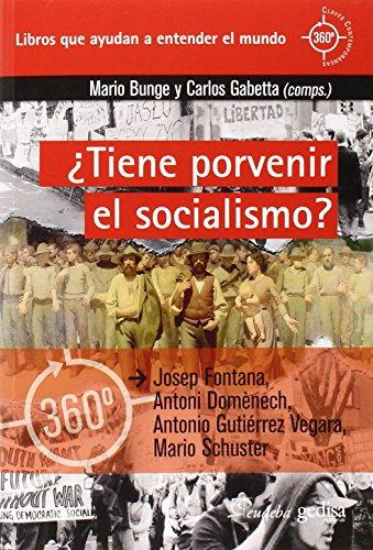 ¿Tiene porvenir el socialismo? (360º / CLAVES CONTEMPORÁNEAS, Band 891028)