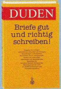 Duden. Briefe gut und richtig schreiben. Ratgeber für richtiges und modernes Schreiben