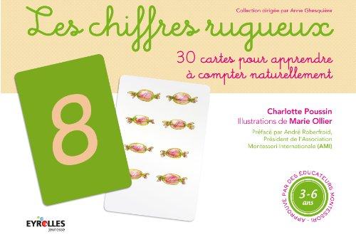 Les chiffres rugueux : 30 cartes pour apprendre à compter naturellement